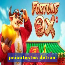 psicotestes detran